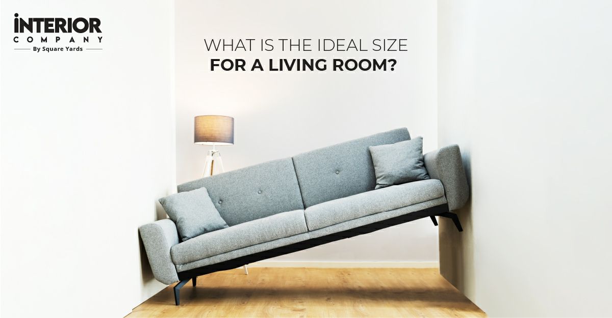 The Ultimate Guide to Ideal Size for Living Rooms