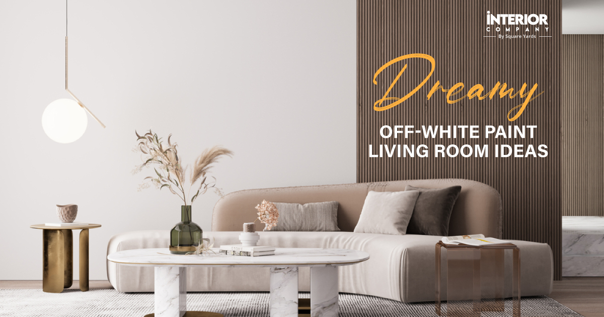 Elegant Off-White Paint Living Room Designs