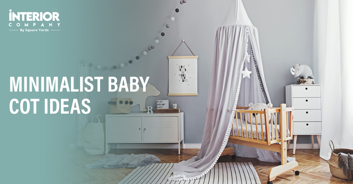 Baby Cot Designs for an Aesthetic Nursery