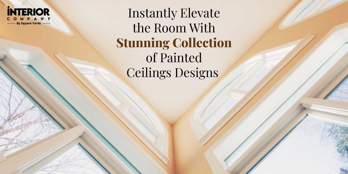 9 Painted Ceilings Designs That Instantly Elevate Your Room Aesthetics