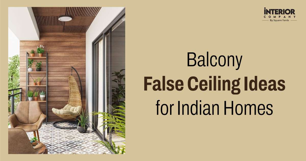 Creative Balcony False Ceiling Design Ideas