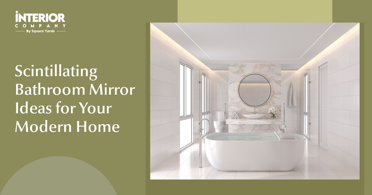 Scintillating Bathroom Mirror Ideas for Your Modern Home