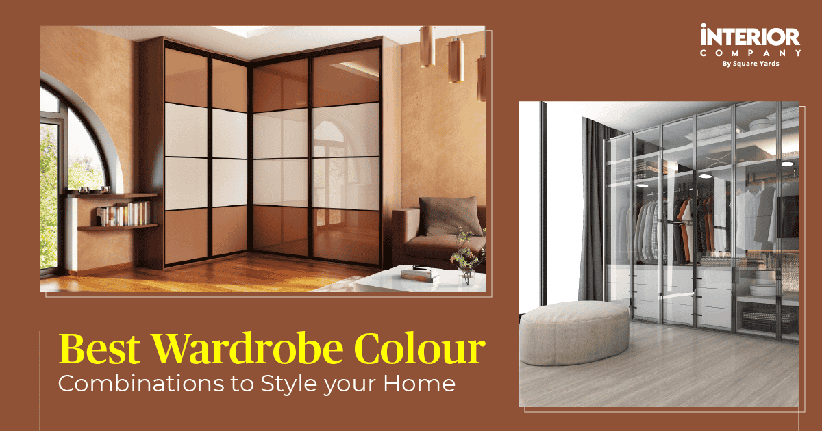 Best Wardrobe Colour Combinations to Style your Home