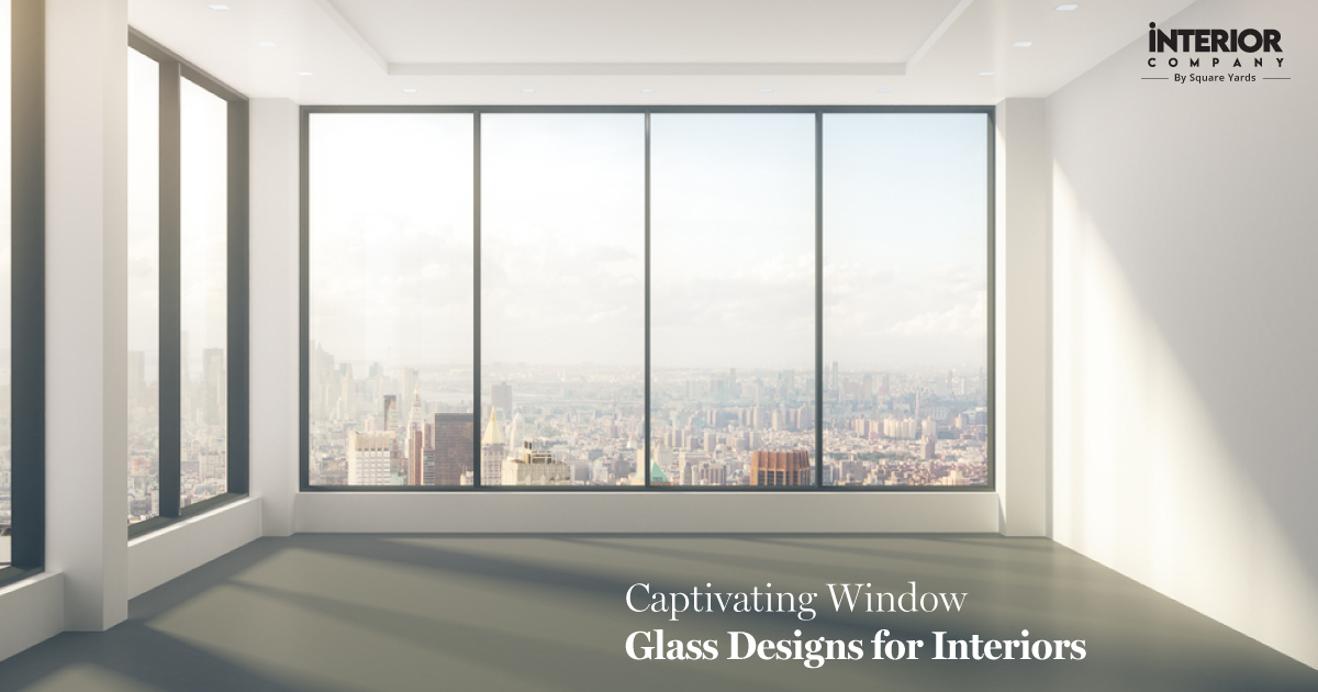 10 Modern Window Glass Designs You'll Love to Try for Your Home