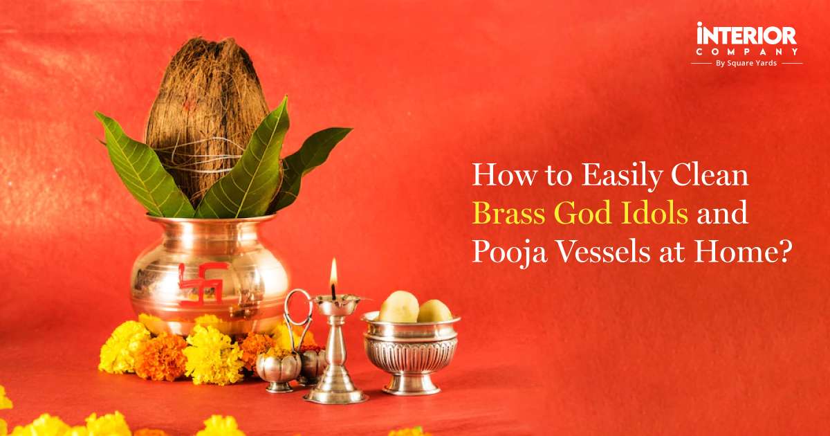 7 Easy Ways to Clean Brass God Idols and Pooja Vessels at Home