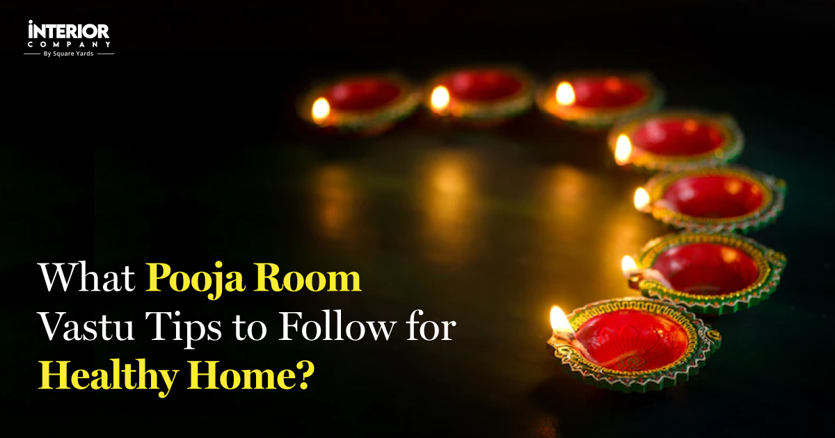 6 Imperative Pooja Room Vastu Tips for a Healthy and Happy Home