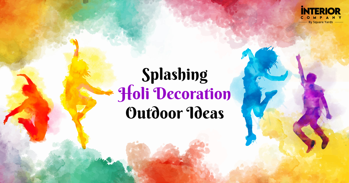 Celebrate in Style | Holi Decoration Outdoor Ideas 2024