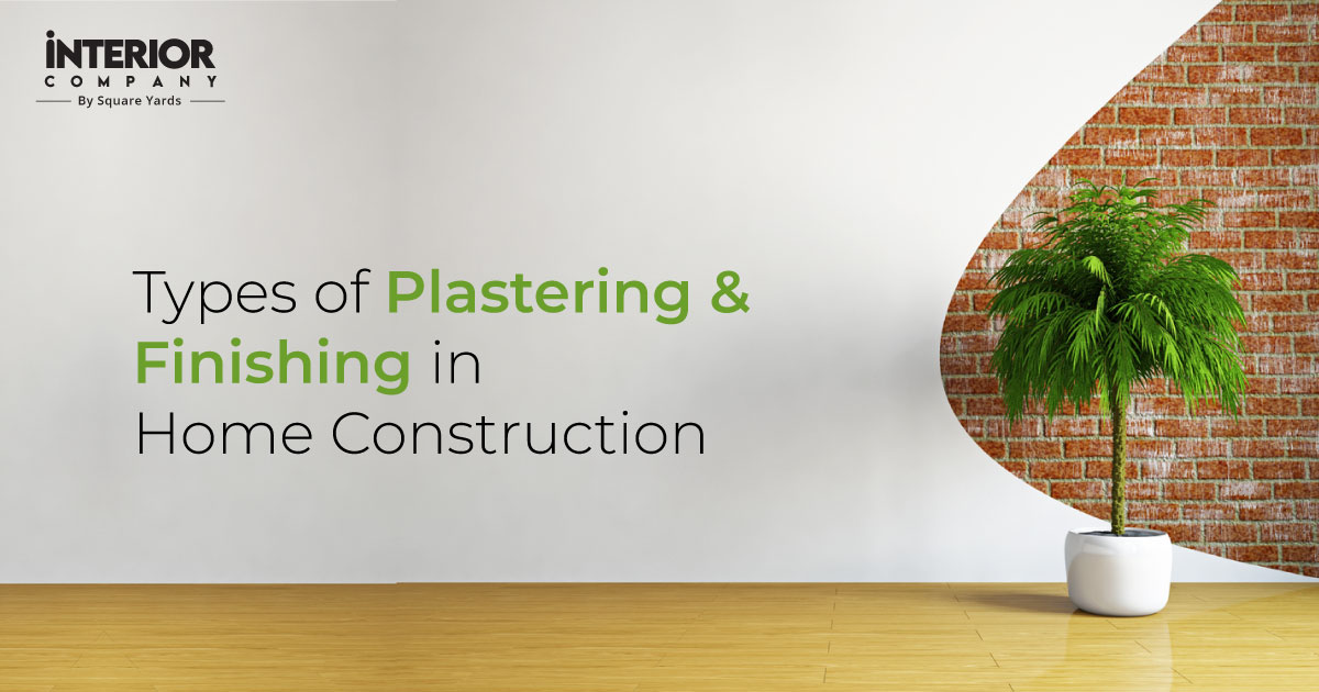 Various Types of Plaster Used in Building Construction