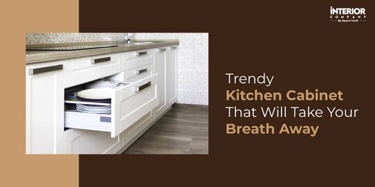 12+ Trendy Kitchen Cabinet Designs That Will Take Your Breath Away