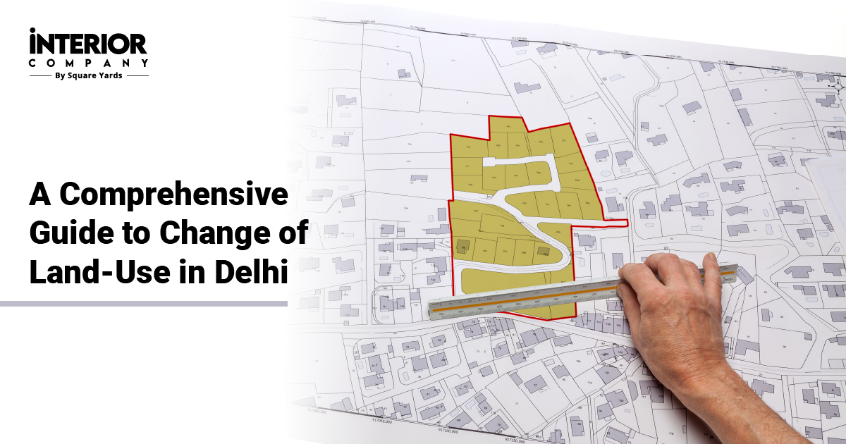 A Step-by-Step Guide to Applying for a Change of Land Use in Delhi