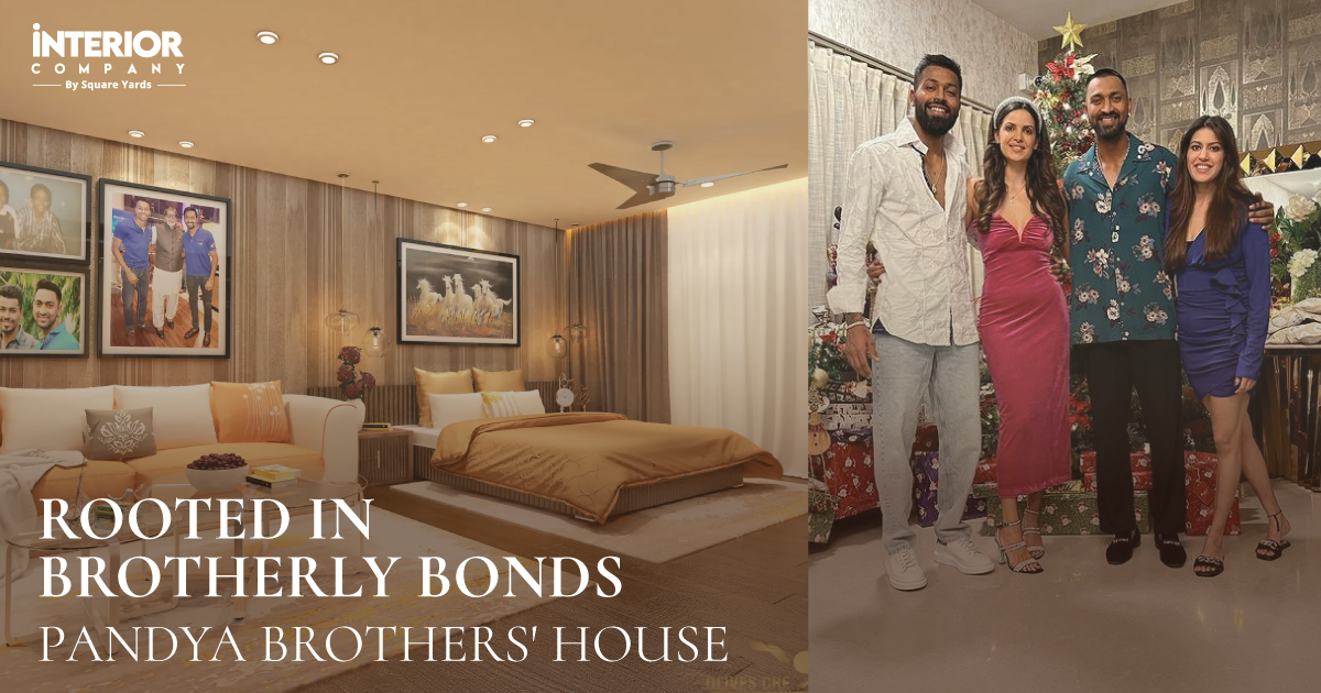 The Pandya Brothers: A Home Epitomising Brotherhood and Love