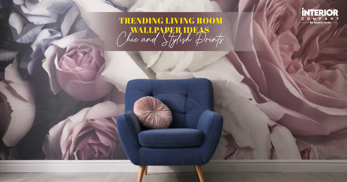 25 Wallpaper Designs for the Living Room You Must Explore in 2024