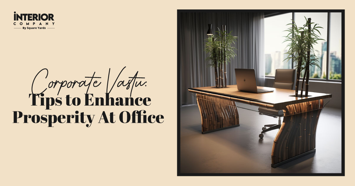 Office Vastu Shastra: Effective Tips to Enhance Prosperity at Work