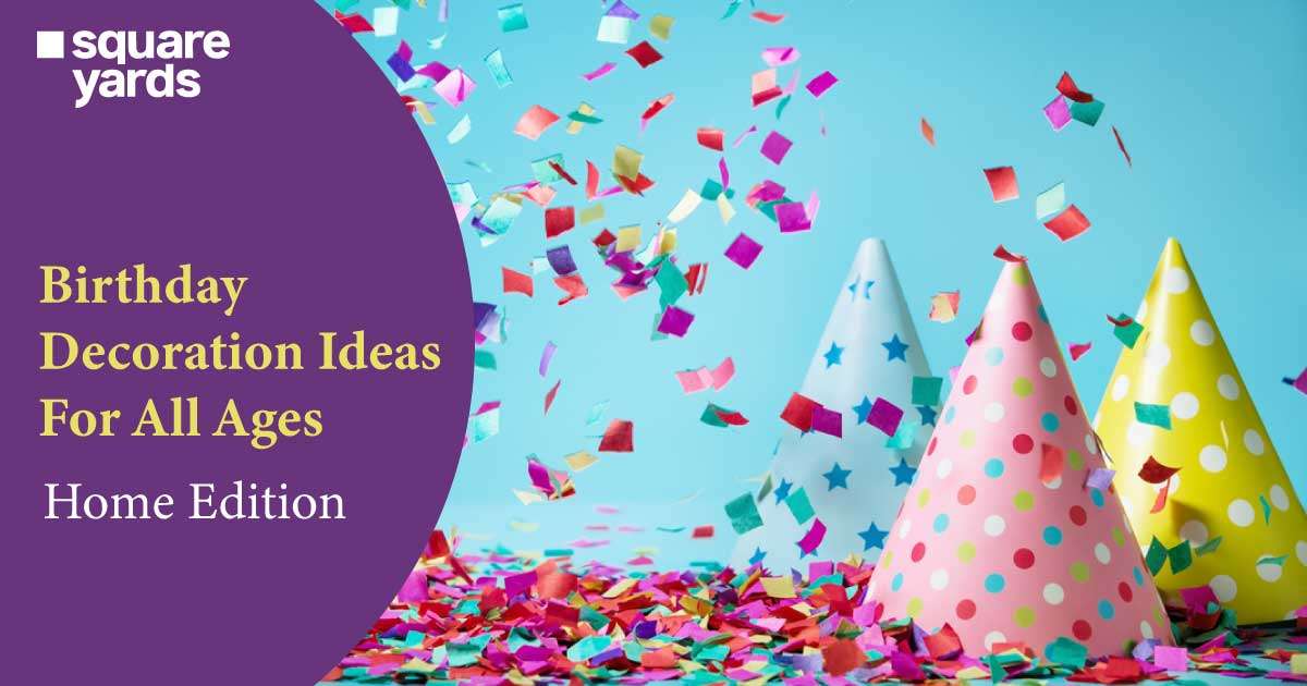 Birthday Decoration Ideas For All Ages Home Edition