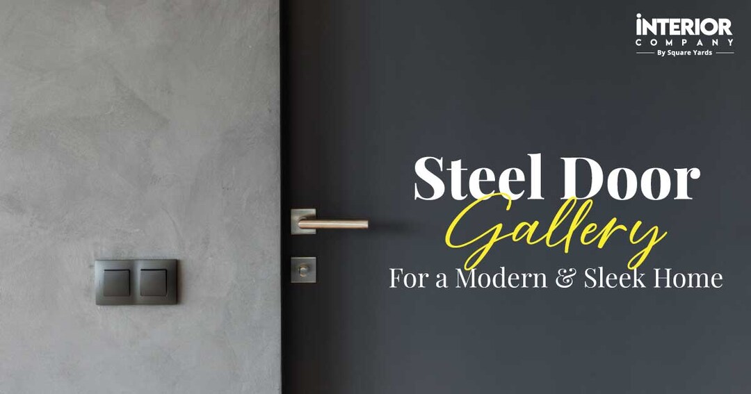 15+ Unique Entrance Steel Door Designs With Style And Security