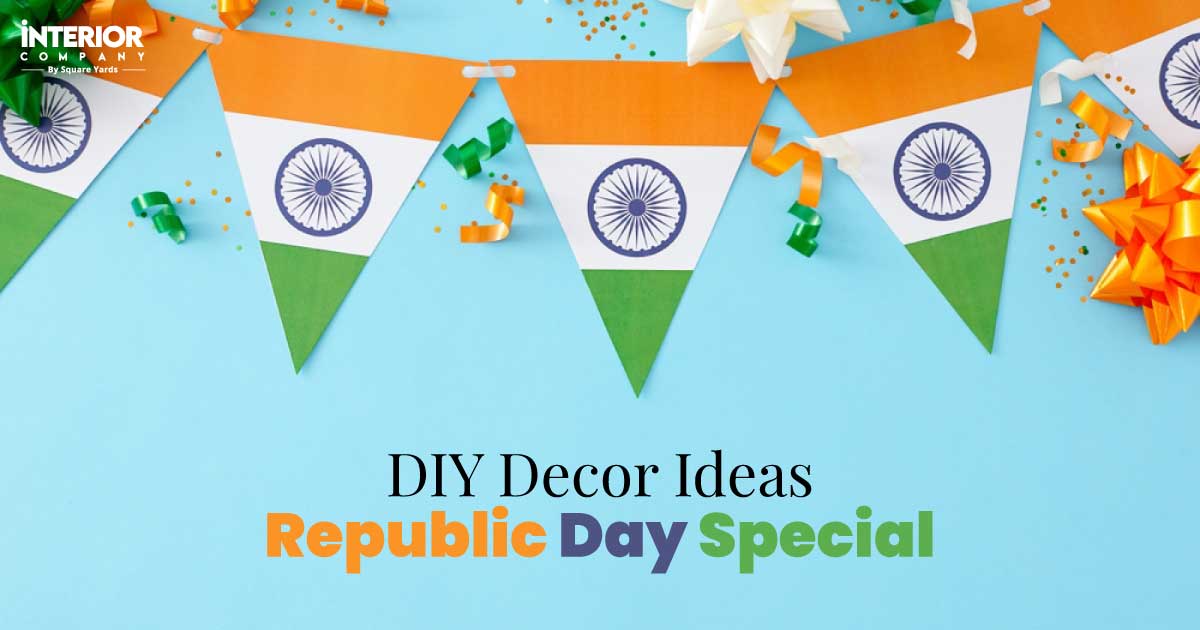 12 Republic Day Decoration Ideas for Home to Amp Up Your Patriotic Vibes