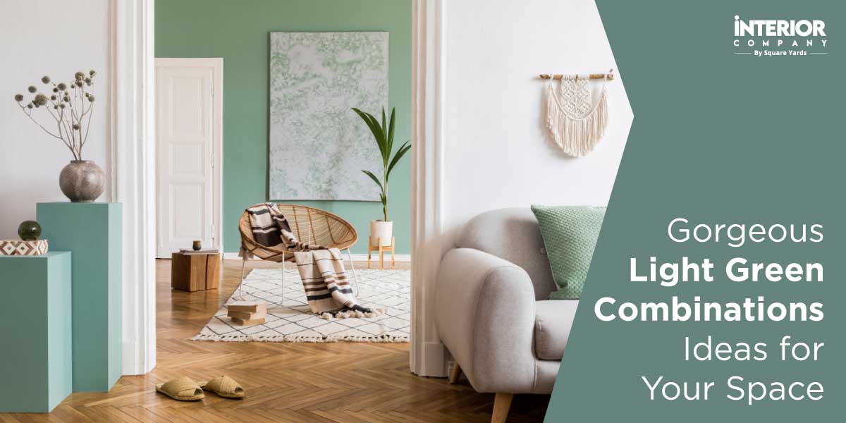 12+ Stylish Light Green Colour Combinations for Walls You Must Consider