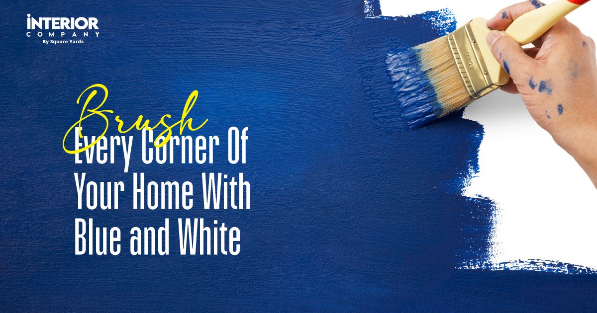16 Blue & White Combinations:  A Palette For Every Room