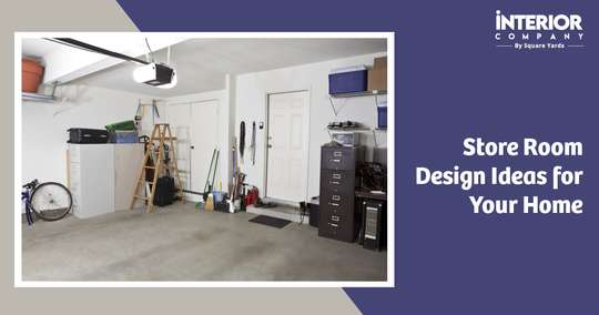 Maximise Space, Minimise Clutter: Storeroom Design Ideas for Every Home