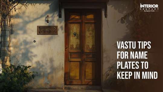 Your Nameplate, Your Fortune: Vastu Guide