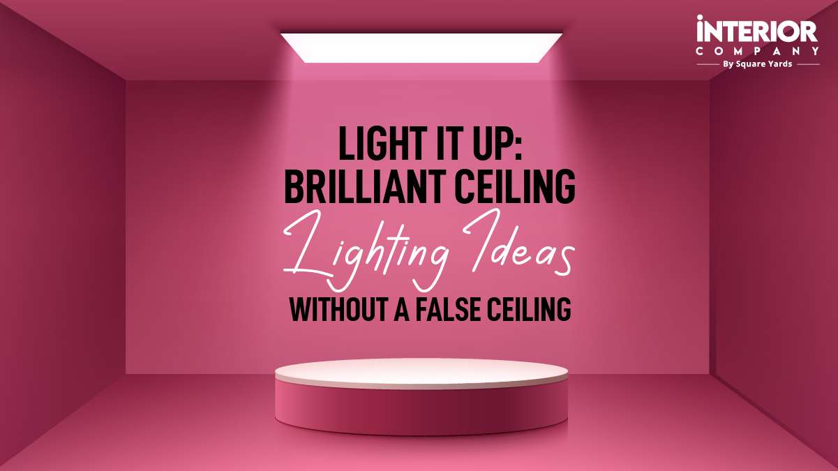 Ceiling Lights without False Ceiling Ideas