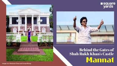 Behind the Gates of Mannat: Royal Residence of Shah Rukh Khan