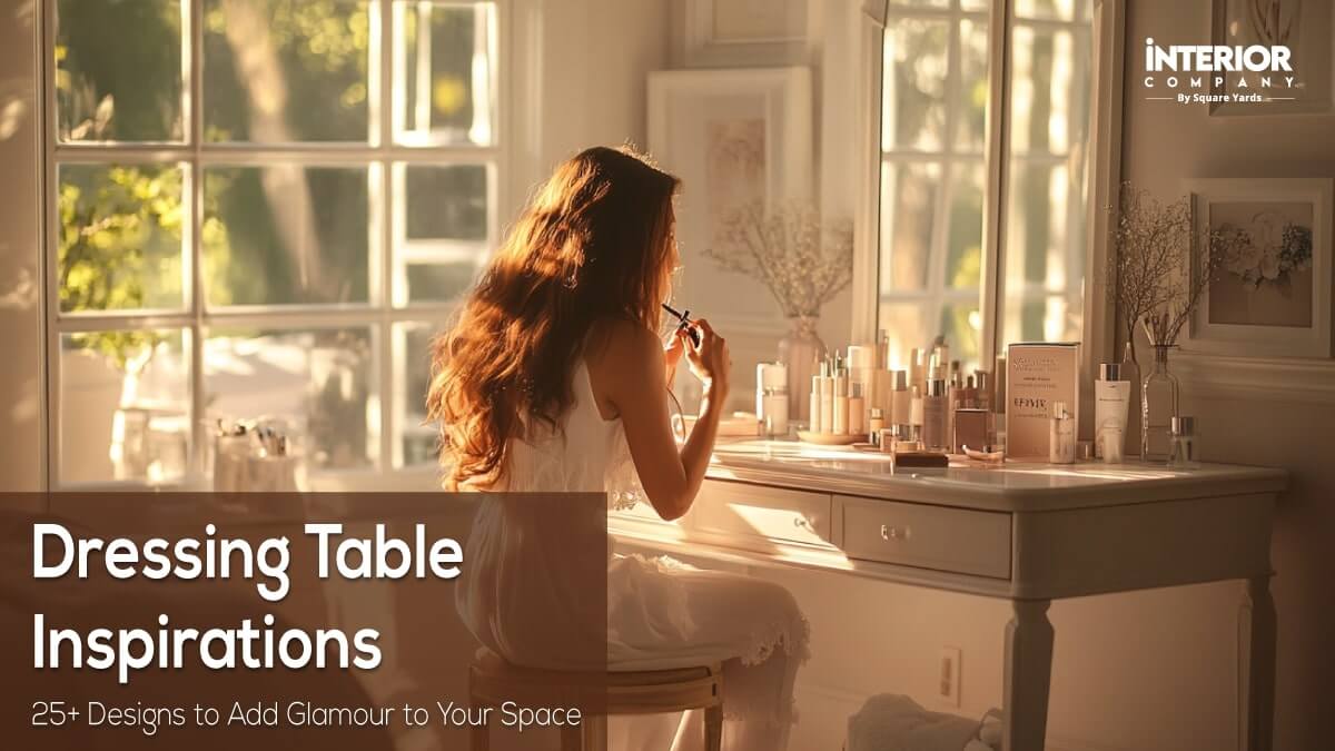 Dressing Table Design Ideas